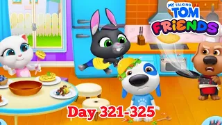 My Talking Tom Friends Day 321 to Day 325 Complete Gameplay (Android, iOS) #talkingtom