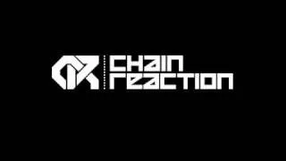 Chain Reaction - Out with a bang