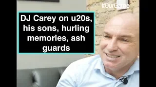 DJ Carey on first hurling memories | Ash Guards | Cork rivalry | U20s | managing his sons