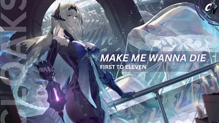 Nightcore - Make Me Wanna Die | (lyrics)