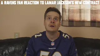 A Ravens Fan Reaction to Lamar Jackson's New Contract