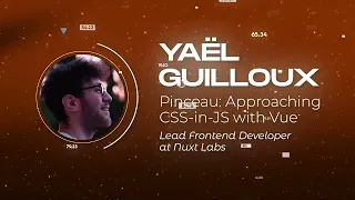 Yaël Guilloux - Pinceau: Approaching CSS-in-JS with Vue - Vuejs Amsterdam 2023