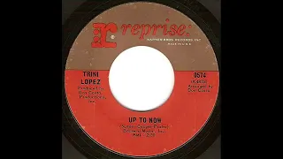 Trini Lopez  -   Up To Now