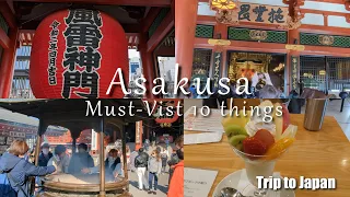 Walking guide to Sensoji Temple and must-vist 10 things in Asakusa (Tokyo,Japan)