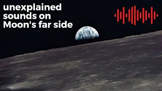 Was Someone Really There on the Far Side of the Moon?