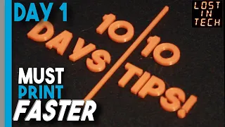 10 Tips 10 Days - Day 1 - Print Speed vs Hotend Temperature, or how to print a lot faster.