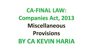 MAY23 REVISION OF MISCELLANEOUS PROVISIONS OF COMPANIES ACT 2013 - CA FINAL LAW