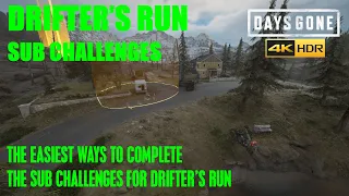 Days Gone - DRIFTER'S RUN SUB CHALLENGES, THE EASIEST METHODS TO GET THE GOLD STANDARDS.