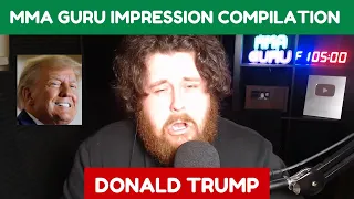 THE MMA GURU Donald Trump Impression Compilation