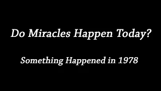 The Amazing Miracle in 1978