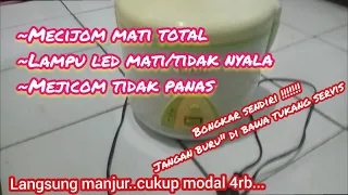 cara memperbaiki magic com mati dan tidak panas ,sangat mudah[ all magicom]