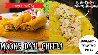 Moongdaal Cheela Recipe with Tips n Tricks | Paneer Stuffed | High Protein & Weight Loss Recipe