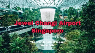 Jewel Changi Airport: Worlds Best Airport 2020