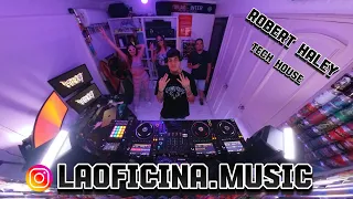 Robert Haley x Tech House @ La Oficina, Episodio 19