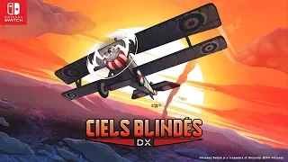 Ciels blindés DX annonce trailer - Nintendo Switch