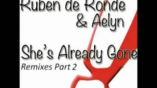 Ruben de Ronde ft. Aelyn - She`s Already Gone ProgressiveR Remix