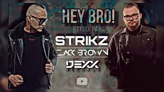 STRIKZ X ZACK BROWN - HEY BRO! (Cibidi Pak) | DeXx Records|