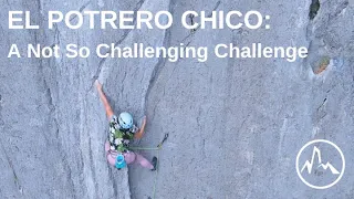 El Potrero Chico: A Not So Challenging Challenge