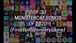 My Top 30 Monstercat Songs of 2020 (First Half/January-June)
