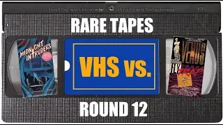 VHS vs. - Round 12: RARE TAPES