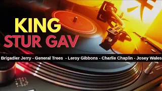 King Stur Gav Sound, Ft  Brigadier Jerry, General Trees, Leroy Gibbons, Charlie Chaplin, Josey Wales