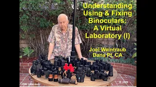 Understanding Using & Fixing Binoculars: A Virtual Laboratory (I)