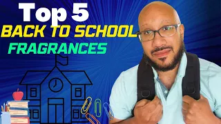 #MensColognes 💥TOP 5 BACK TO SCHOOL FRAGRANCES💥