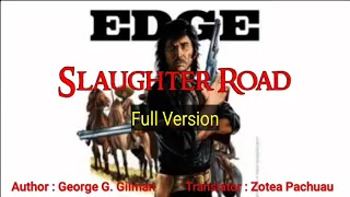 EDGE : SLAUGHTER ROAD | Author : George G. Gilman | Translator : Zotea Pachuau