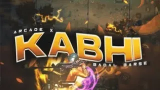 ARCADE X KABHI JO BADAL BARSE ❣️arcade x kabhi jo badal barse pubgmntage ]