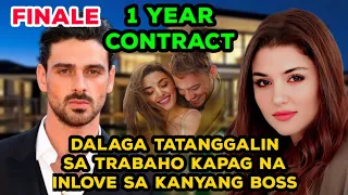 THE FINALE: 1 YEAR CONTRACT |  TAGALOG LOVE STORY