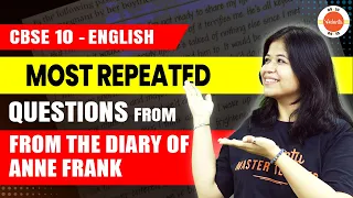 From The Diary Of Anne Frank | Most Repeated Questions | Class 10 English | CBSE 2024