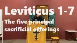 Catholic Bible Study: Leviticus, Chapters 1-7: The five principal sacrificial offerings