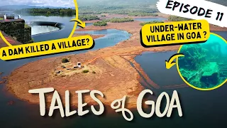 Tales of Goa - EP 11 - Curdi - Underwater Village of Goa | South Goa Submerged Village |Pratik Joshi