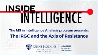 Inside Intelligence presents The Iranian Revolutionary Guard Corps (IRGC) and the Axis of Resistance