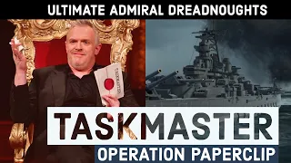 Ultimate Admiral Dreadnoughts - Taskmaster - Operation Paperclip