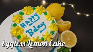 Eggless Lemon Cake with Lemon Butter Cream Frosting