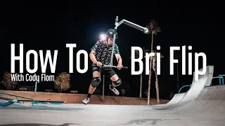 HOW TO briflip with Cody Flom