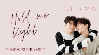 Hold Me Tight|TharnType|OST|Mew Suppassit|Gulf Kanawut|Thai Cover