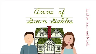 Chapter 1: Mrs. Rachel Lynde is Surprised (Anne of Green Gables with Travis and Nicole)