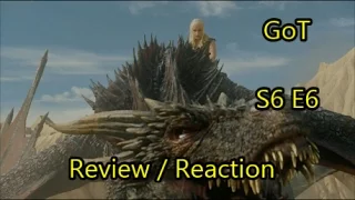 Game of Thrones Season 6: Episode 6 Review / Reaction