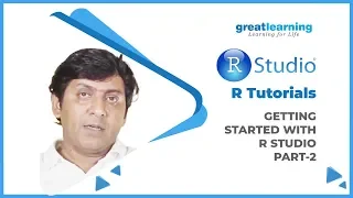 Getting Started with R Studio | R Tutorial for Beginners | Introduction to R (Part2) Great Learning