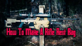 How To Make A DIY Rifle Rest/ Shooting Bag 🎒