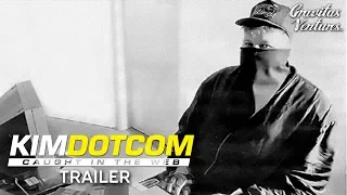 Kim Dotcom: Caught in the Web I Teaser Trailer