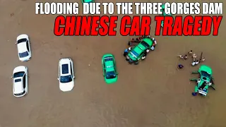 Flooding due to Three Gorges Dam, Tragedy of CARS being submerged could not open the door to escape