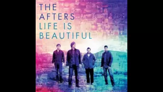 The Afters - In My Eyes - New Album - "Life Is Beautiful" HQ