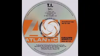 T.I. - 24's (Clean)