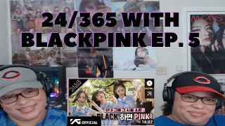 Blackpink - 24/365 with Blackpink - Ep. 5