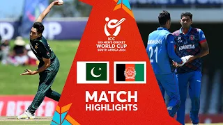 Pakistan v Afghanistan | Match Highlights | U19 CWC 2024