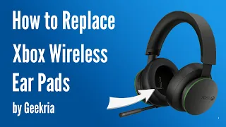 How to Replace Xbox Wireless Headphones Ear Pads / Cushions | Geekria