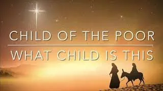 Child of the Poor / What Child is This [Instrumental]